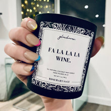 Load image into Gallery viewer, Fa La La La Wine.