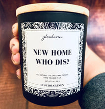 Load image into Gallery viewer, New Home, Who Dis?